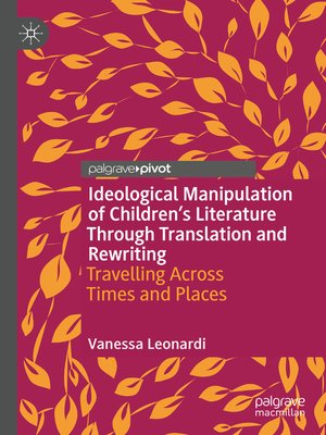cover image of Ideological Manipulation of Children's Literature Through Translation and Rewriting